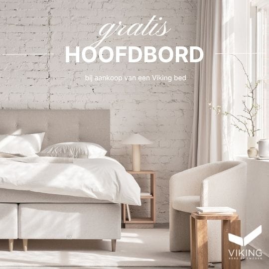 Bij aankoop van een complete Viking bed of Sweden boxspring ontvang je een gratis hoofdbord volgens de voorwaarden.